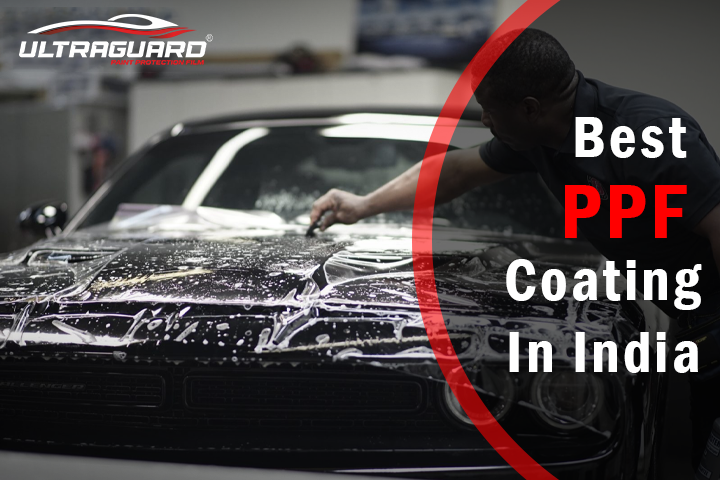 Discover the Best PPF Coatings in India