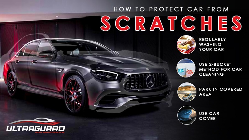 How to Protect Your Car from Scratches?[Comprehensive Guide]