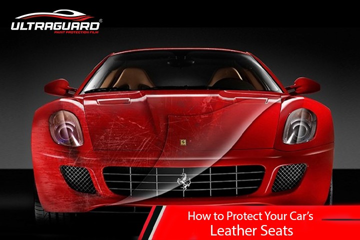How to Protect Your Car’s Leather Seats from Cracking, Fading, and Wearing Out