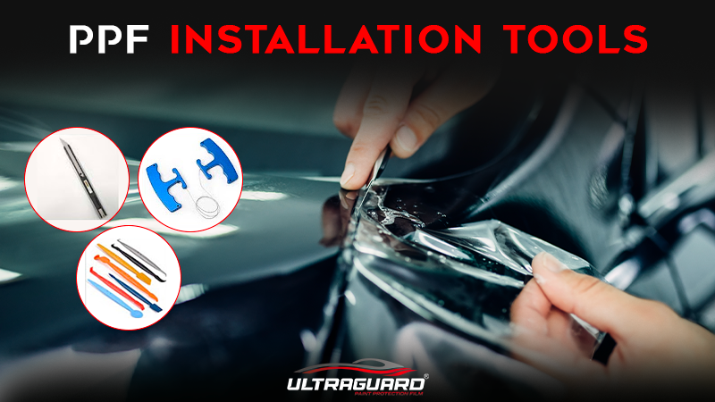 The Ultimate Guide to PPF Installation Tools for a Flawless Finish